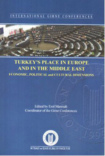 Turkey's Place In Europe And In The Middle East kitabı