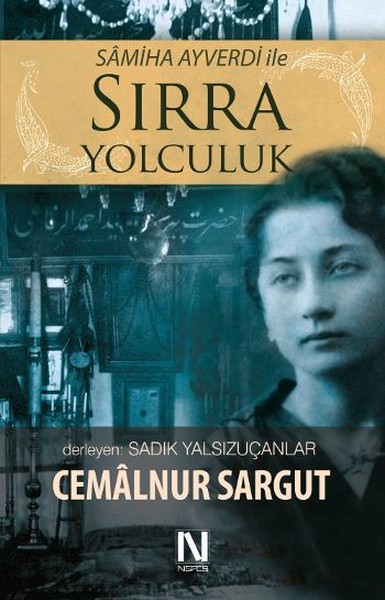 Semiha Ayverdi İle Sırra Yolculuk kitabı