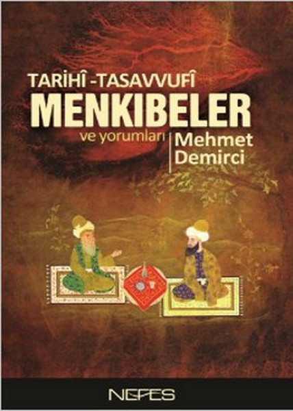 Tarihi-Tasavvufi Menkıbeler Ve Yorumları kitabı