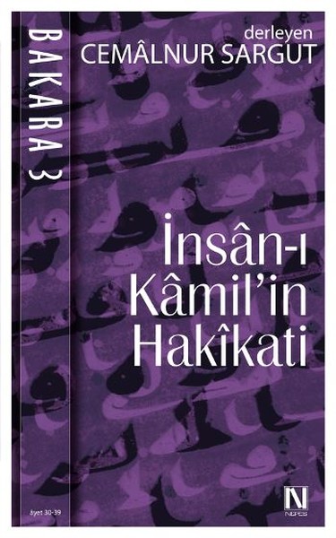 İnsan-I Kamil'in Hakikati- Bakara 3 (Ayet 30-39)  kitabı