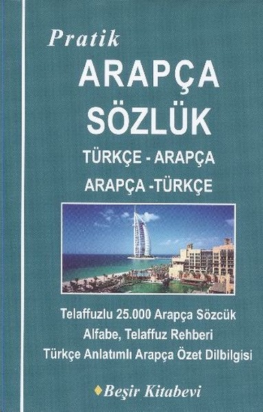 Pratik Türkçe-Arapça /Arapça-Türkçe Sözlük kitabı