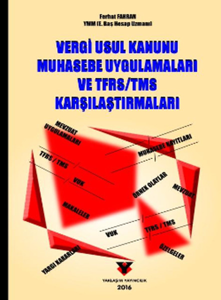 Vergi Usul Kanunu Muhasebe Uygulamaları Ve Tfrs / Tms Karşılaştırmaları kitabı