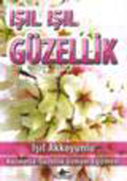 Işıl Işıl Güzellik kitabı