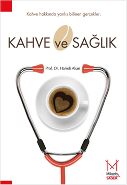 Kahve Ve Sağlık kitabı