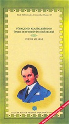 Türkçe'nin Klasiklerinden Ömer Seyfettin'in Hikayeleri kitabı