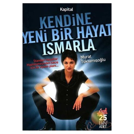 Kendine Yeni Bir Hayat Ismarla kitabı