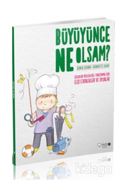 Büyüyünce Ne Olsam? kitabı