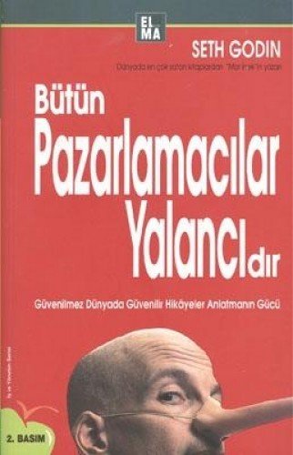 Bütün Pazarlamacılar Yalancıdır kitabı